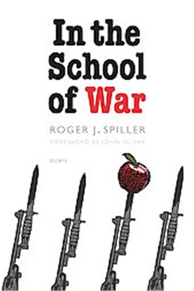In the School of War, Studies in War, Society, and the Military Series