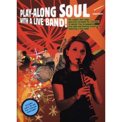 Partitions jazz&blues WISE PUBLICATIONS PLAY ALONG SOUL WITH A LIVE BAND + CD - CLARINET  Clarinette
