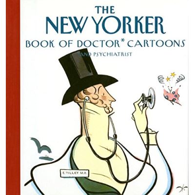 The New Yorker Book of Doctor Cartoons
