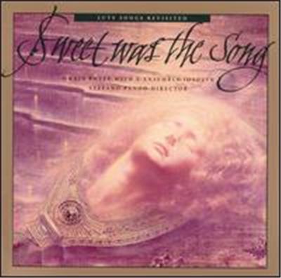 Sweet was the Song