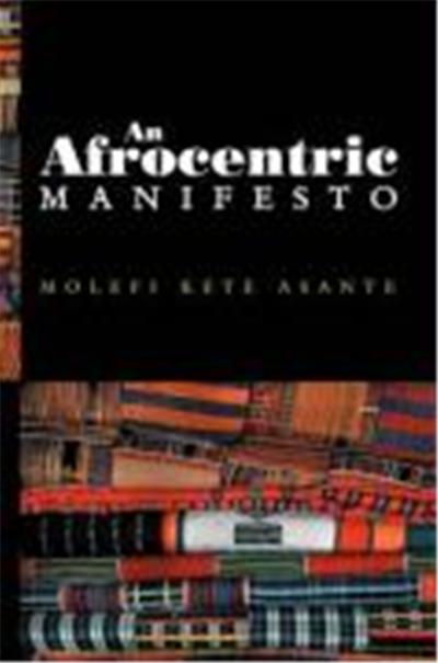 An Afrocentric Manifesto