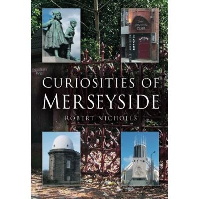 Curiosities of Merseyside