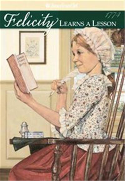 Felicity Learns a Lesson, American Girls Collection Series