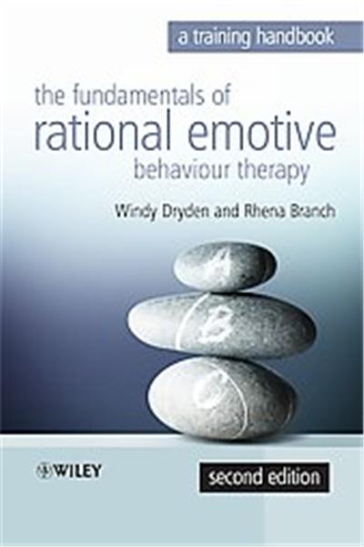 Fundamentals of Rational Emotive Behaviour Therapy Training Handbook