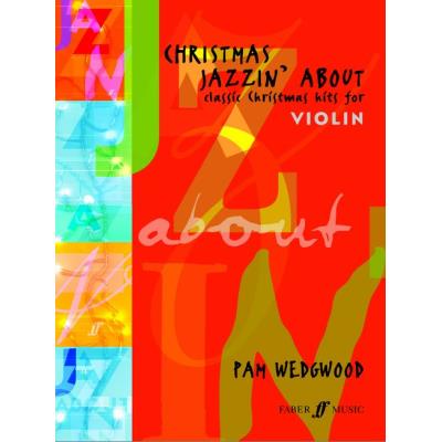 Partitions jazz&blues FABER MUSIC WEDGWOOD PAM - CHRISTMAS JAZZIN' ABOUT - VIOLIN AND PIANO Violon