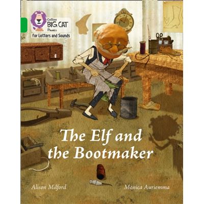 Big Cat Phonics Elf & The Bootmaker