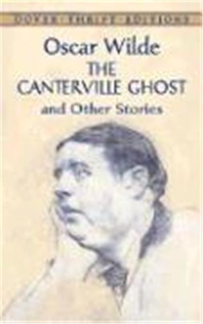 The Canterville Ghost and Other Stories, Dover Thrift Editions Series