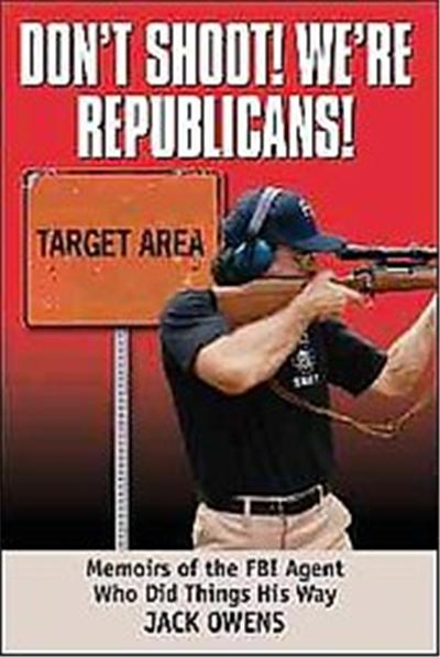 Don't Shoot, We're Republicans!