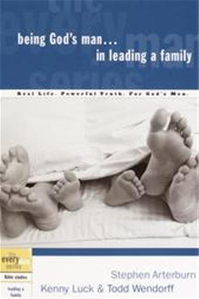 Being God's Man in Leading a Family, The Every Man Series