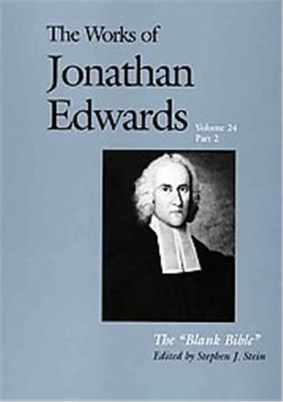 The Works of Jonathan Edwards, The Works of Jonathan Edwards