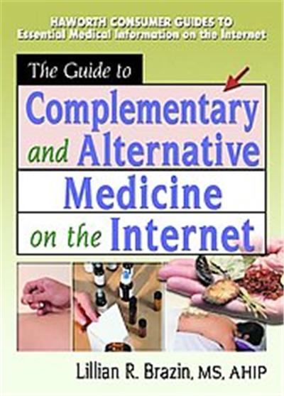 The Guide to Complementary and Alternative Medicine on the Internet
