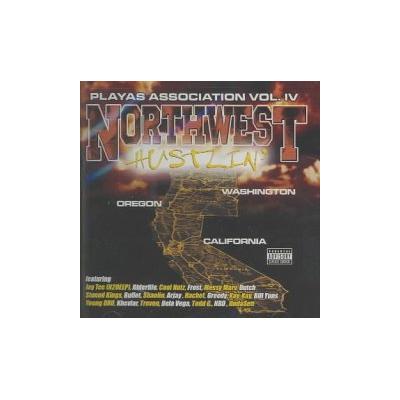 Playas Association, Vol. 4: Northwest Hustlin'