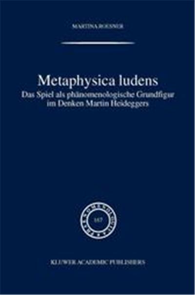 Metaphysiac Ludens