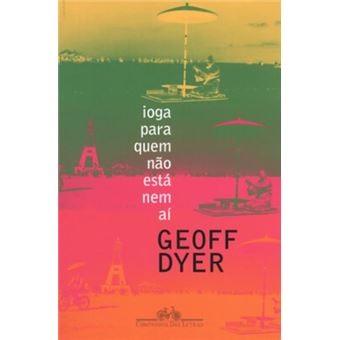 Ioga Para Quem Não Está Nem Aí - 1