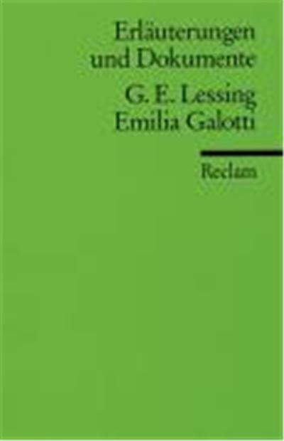 Emilia Galotti. Erläuterungen und Dokumente