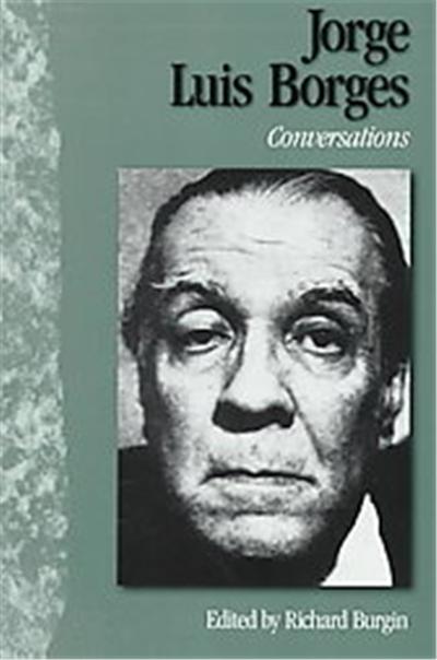 Jorge Luis Borges, Literary Conversations Series