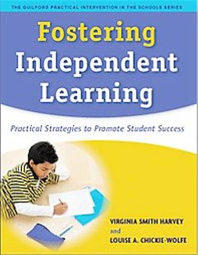 Fostering Independent Learning, Practical Intervention in the Schools