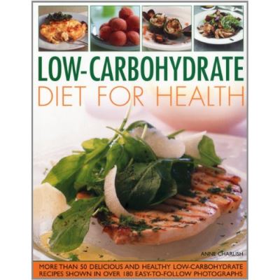 Low Carbohydrate Cooking for Health