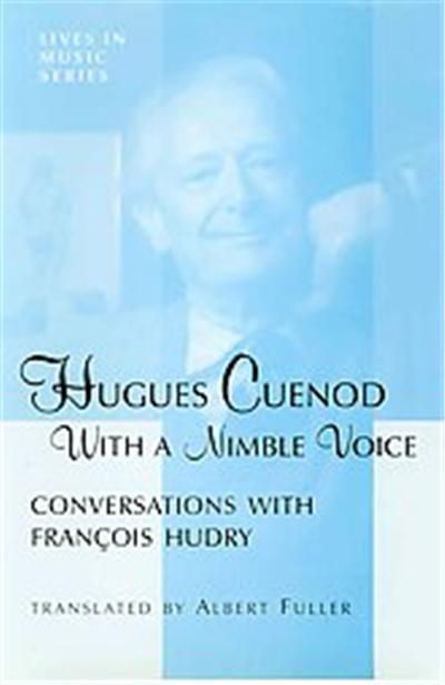 Hugues Cuenod With a Nimble Voice, Lives in Music, No. 1