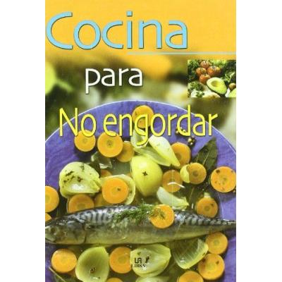 Cocinar Para No Engordar