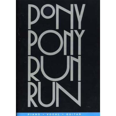 Partition variété, pop, rock... ID MUSIC PONY PONY RUN RUN - PVG Piano voix guitare
