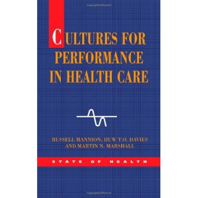 Cultures For Performance In Health Care