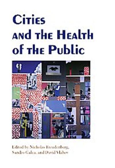 Cities And the Health of the Public