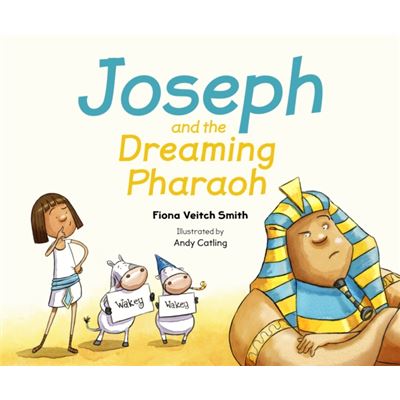 Joseph & The Dreaming Pharaoh