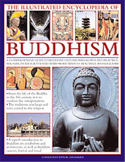 The Illustrated Encyclopedia of Buddhism