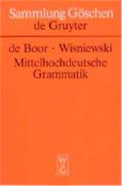 Mittelhochdeutsche Grammatik, Sammlung Goschen , Vol 2209