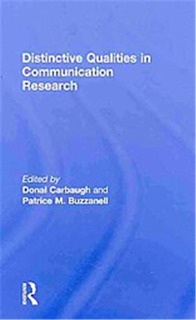 Distinctive Qualities in Communication Research
