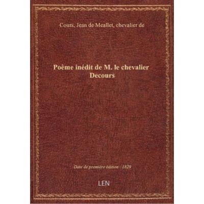 Poème inédit de M. le chevalier Decours