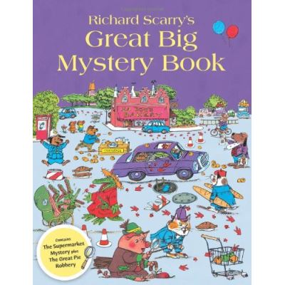 Richard Scarry's Great Big Mystery Book Richard Scarry