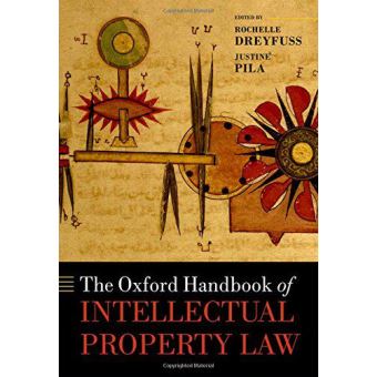 The Oxford Handbook of Intellectual Property Law (Oxford Handbooks ...