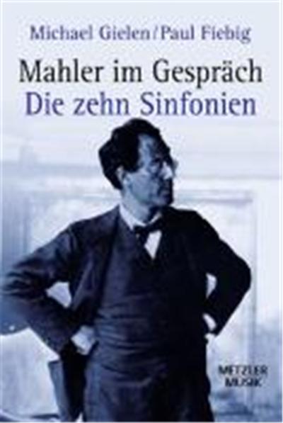 Mahler Im Gesprach,  Metzler Musik