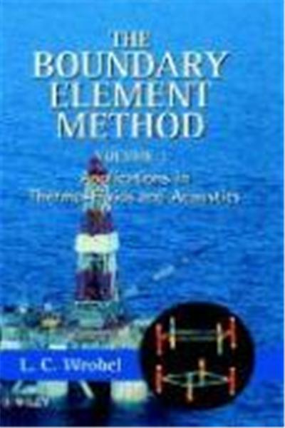 The Boundary Element Method, Applications in Thermo-Fluids and Acoustics