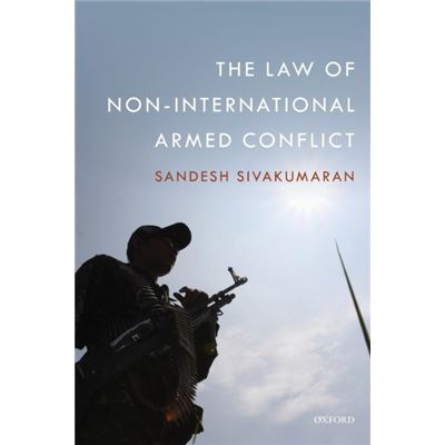 The Law Of Non-International Armed Conflict (Paperback) Sandesh ...