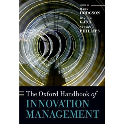 The Oxford Handbook Of Innovation Management (Oxford Handbooks) (Paperback)