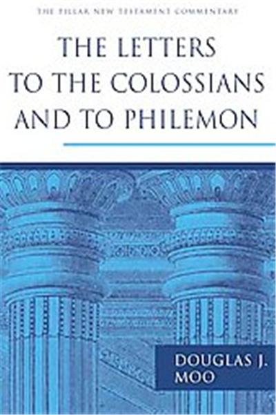 The Letters to the Colossians and to Philemon, Pillar New Testament Commentary Series