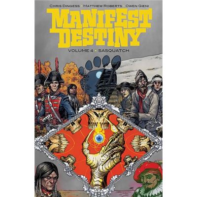 Manifest Destiny Volume 4 Sasquatch