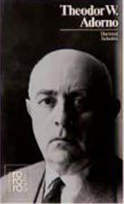 Theodor W. Adorno Mit Selbstzeugnissen Und Bilddokumenten