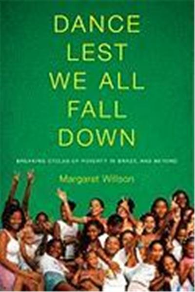 Dance Lest We All Fall Down: Breaking Cycles of Poverty in Brazil and Beyond