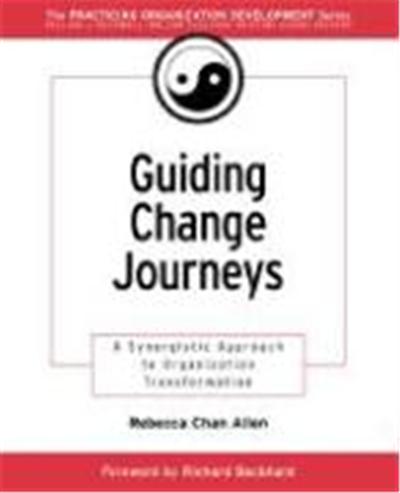 Guiding Change Journeys: A Synergistic Approach to Organization Transformation