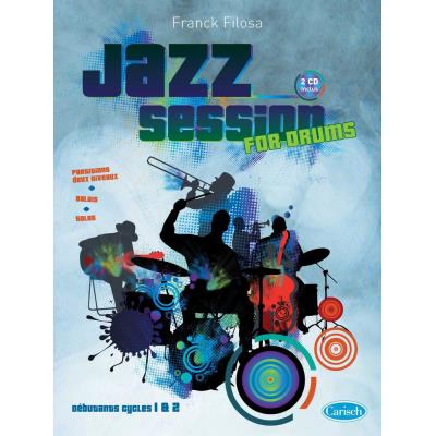 Méthodes et pédagogie CARISCH FILOSA FRANCK - JAZZ SESSION + 2 CD - BATTERIE Batterie