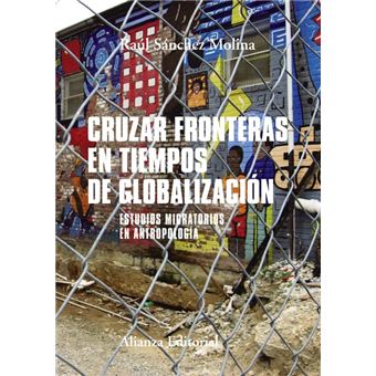 Cruzar Fronteras En Tiempos De Globalizacion.(Manuales) - [Livre en VO] - 1