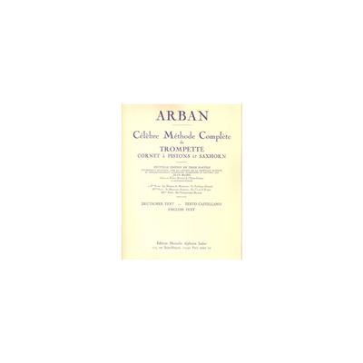 Célèbre méthode de trompette Arban - Editions Alphonse Leduc