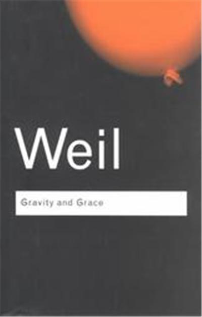 Gravity and Grace, Routledge Classics Series