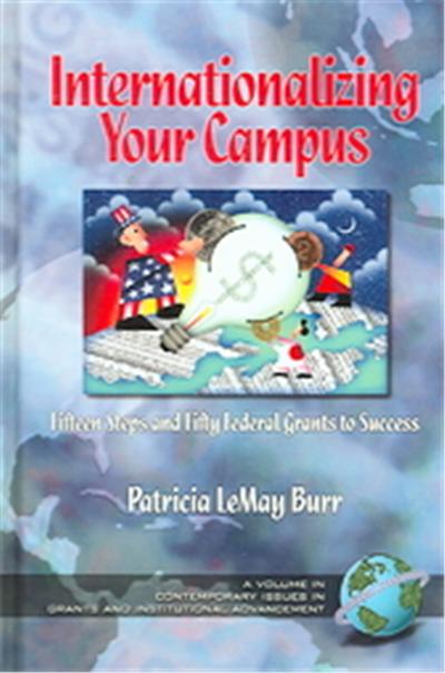 Internationalizing Your Campus, Contemporary Perspectives on Grants and Institutional Advancement