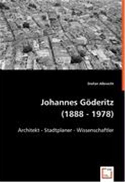 Johannes Göderitz (1888 - 1978)