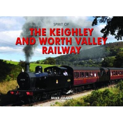 Spirit of the Keighley and Worth Valley Railway